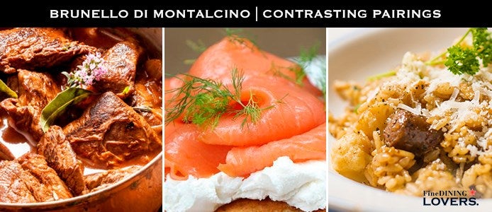 Brunello di Montalcino Contrasting Pairings