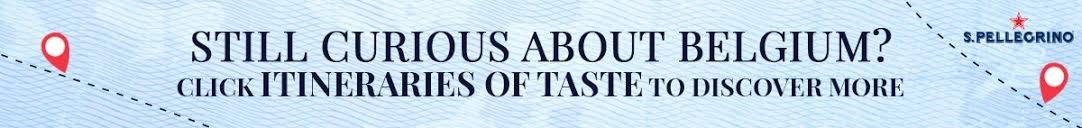 S.Pellegrino Itineraries of Taste_BELGIUM