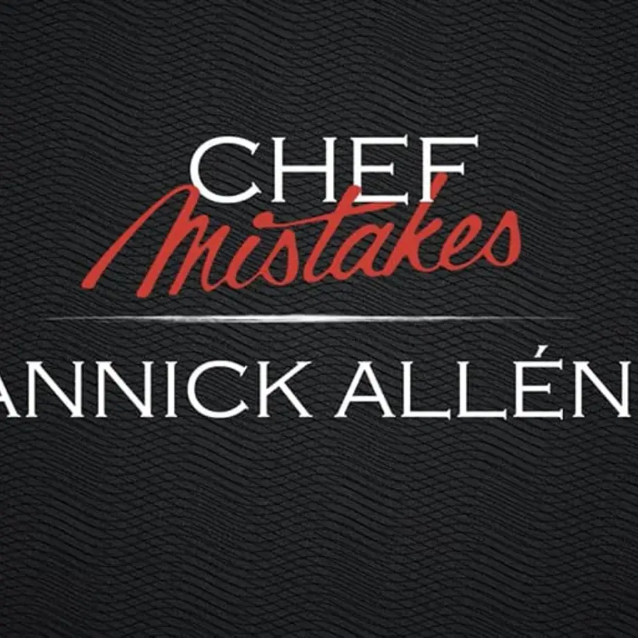 Chef Mistakes | Yannick Alleno