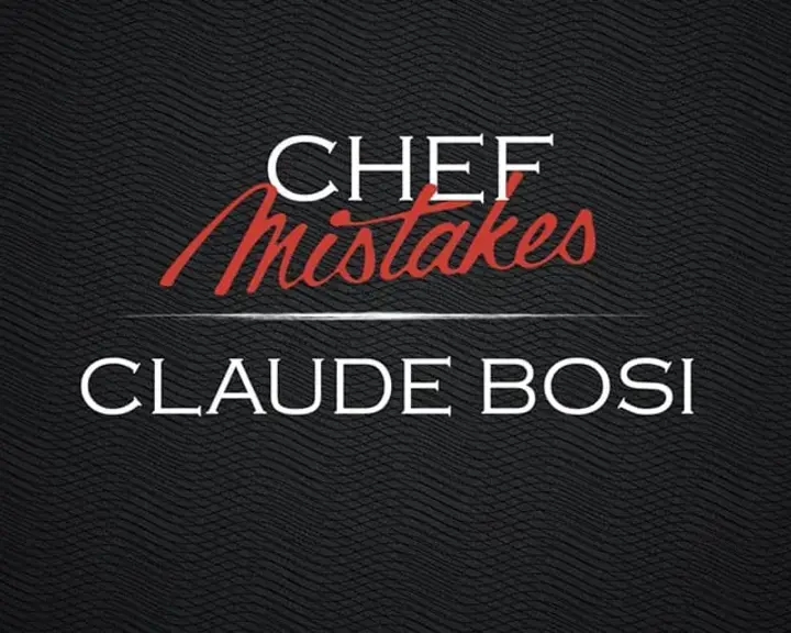 Chef Mistakes | Claude Bosi