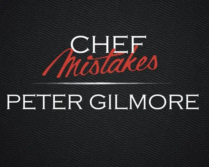 Chef Mistakes | Peter Gilmore